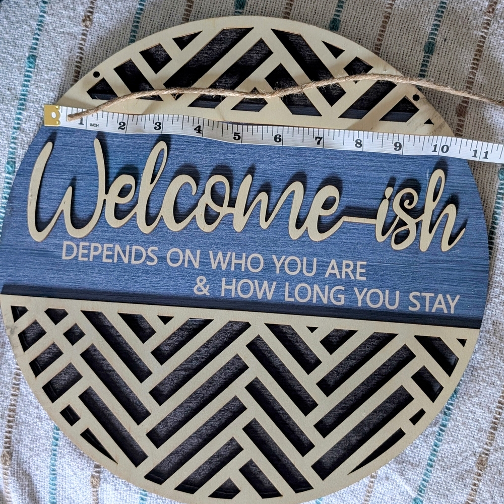 Welcome-ish Round Wall Sign
